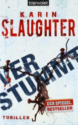 : Karin Slaughter - Verstummt