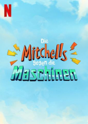 : Die Mitchells gegen die Maschinen 2021 German Dl 720p Web x264-muhHd