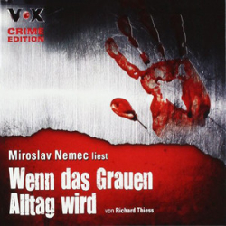 : Richard Thiess - Wenn das Grauen Alltag wird