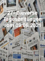 : 27- Diverse Tageszeitungen vom 09  Juni 2021
