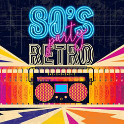 : 80's Retro Party (2021)