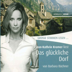 : Barbara Büchner - Das glückliche Dorf/Auf denn zum Feste