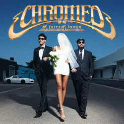 : FLAC - Chromeo - Original Album Series [6-CD Box Set] (2021)