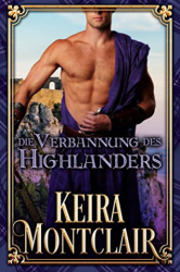 : Montclair, Keira - Die Verbannung des Highlanders