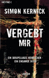 : Kernick, Simon - Vergebt mir