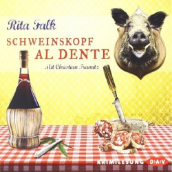 : Rita Falk - Franz Eberhofer -Schweinskopf al dente