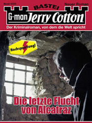 : Die letzte Flucht von Alcatraz - Jerry Cotton 3333