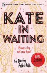 : Becky Albertalli - Kate in Waiting