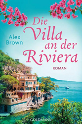 : Alex Brown - Die Villa an der Riviera