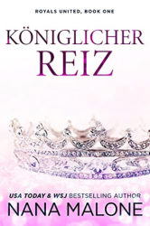 : Nana Malone - Royals Undercover-Duo 05 - Koeniglicher Reiz