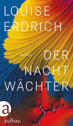 : Louise Erdrich - Der Nachtwächter