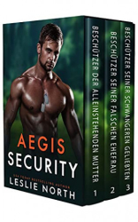 : Leslie North - Aegis Security Die Komplette Serie