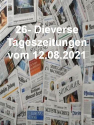 : 26- Diverse Tageszeitungen vom 12  August 2021
