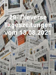 : 29- Diverse Tageszeitungen vom 13  August 2021
