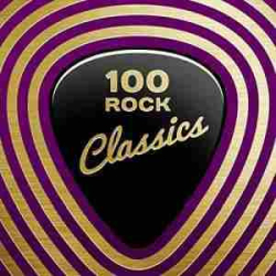 : FLAC - 100 Rock Classics [2020]