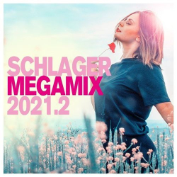 : Schlager Megamix 2021.2 (2021)