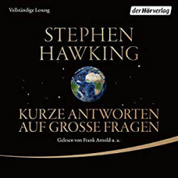 : Stephen Hawking - Kurze Antworten auf große Fragen