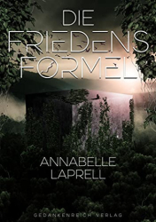 : Annabelle Laprell - Die Friedensformel