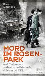 : Berndt Marmulla - Mord im Rosenpark