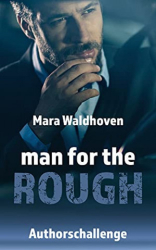 : Waldhoven, Mara - Man for the Rough Authorschallenge