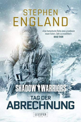 : Stephen England - Das Feuer Der Vergeltung (Shadow Warriors 3) Thriller