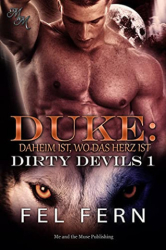 : Fel Fern - Duke Daheim ist, wo das Herz ist (Dirty Devils 1)