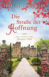 : Felicity Whitmore - Die Strasse der Hoffnung