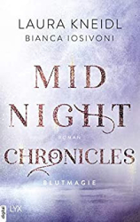 : Iosivoni, Bianca u   Kneidl, Laura - Midnight Chronicles 02 - Blutmagie