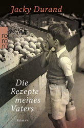 : Jacky Durand - Die Rezepte meines Vaters