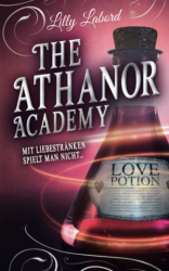 : Lilly Labord - The Athanor Academy Es ist nicht alles Gold, was glänzt (Im Descensus 2)