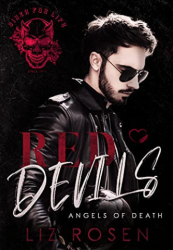 : Liz Rosen - Red Devils Angels of death (Biker-Mc Romance)