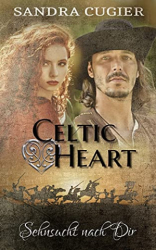 : Sandra Cugier - Celtic Heart Sehnsucht nach dir