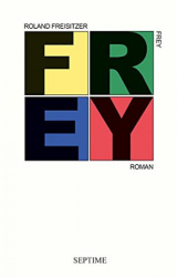 : Roland Freisitzer - Frey