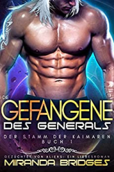 : Miranda Bridges - Die Gefangene des Generals