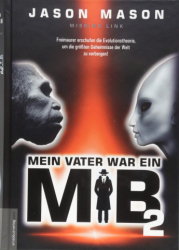 : Mason, Jason - Mein Vater war ein MiB 2