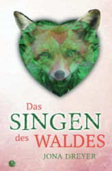 : Jona Dreyer - Das Singen des Waldes