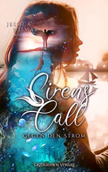 : Jessica Wismar - Sirens Call Gegen den Strom