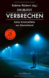 : Jason Neal - Wahre Verbrechen Band 6 - (True Crime, Die Verstoeren (Wahre Verbrechen Fallgeschichten)