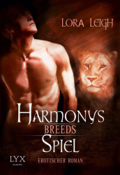 : Lora Leigh - Breeds 7 - Harmonys Spiel