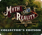 : Myth or Reality Fairy Lands Collectors Edition-MiLa