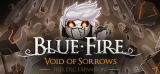 : Blue Fire Void Of Sorrows-Skidrow