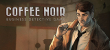 : Coffee Noir Business Detective Game-TiNyiSo