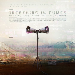 : Breathing In Fumes (An Infactious Tribute to Depeche Mode) (2021)