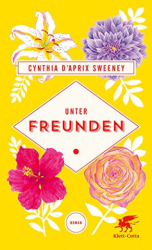 : Cynthia Daprix Sweeney - Unter Freunden