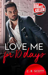 : C  R  Scott - Love me for 10 days