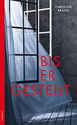 : Christine Brand - Bis er gesteht