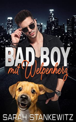 : Sarah Stankewitz - Bad Boy mit Welpenherz