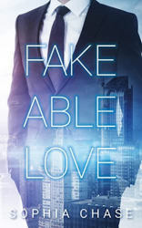 : Sophia Chase - Fakeable Love