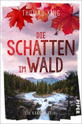 : King, Thomas - Die Schatten im Wald