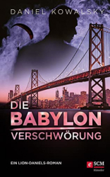 : Kowalsky, Daniel - Die Babylon-Verschwoerung